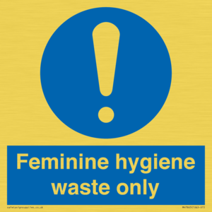 Feminine hygiene waste only